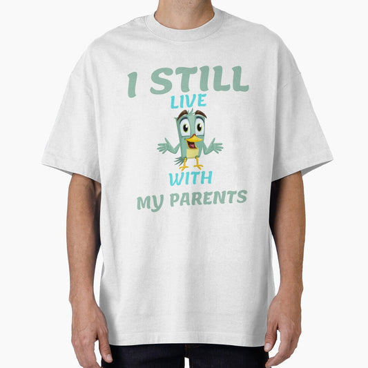 I STILL LIVE WITH MY PARENTS by Tawfiktyson