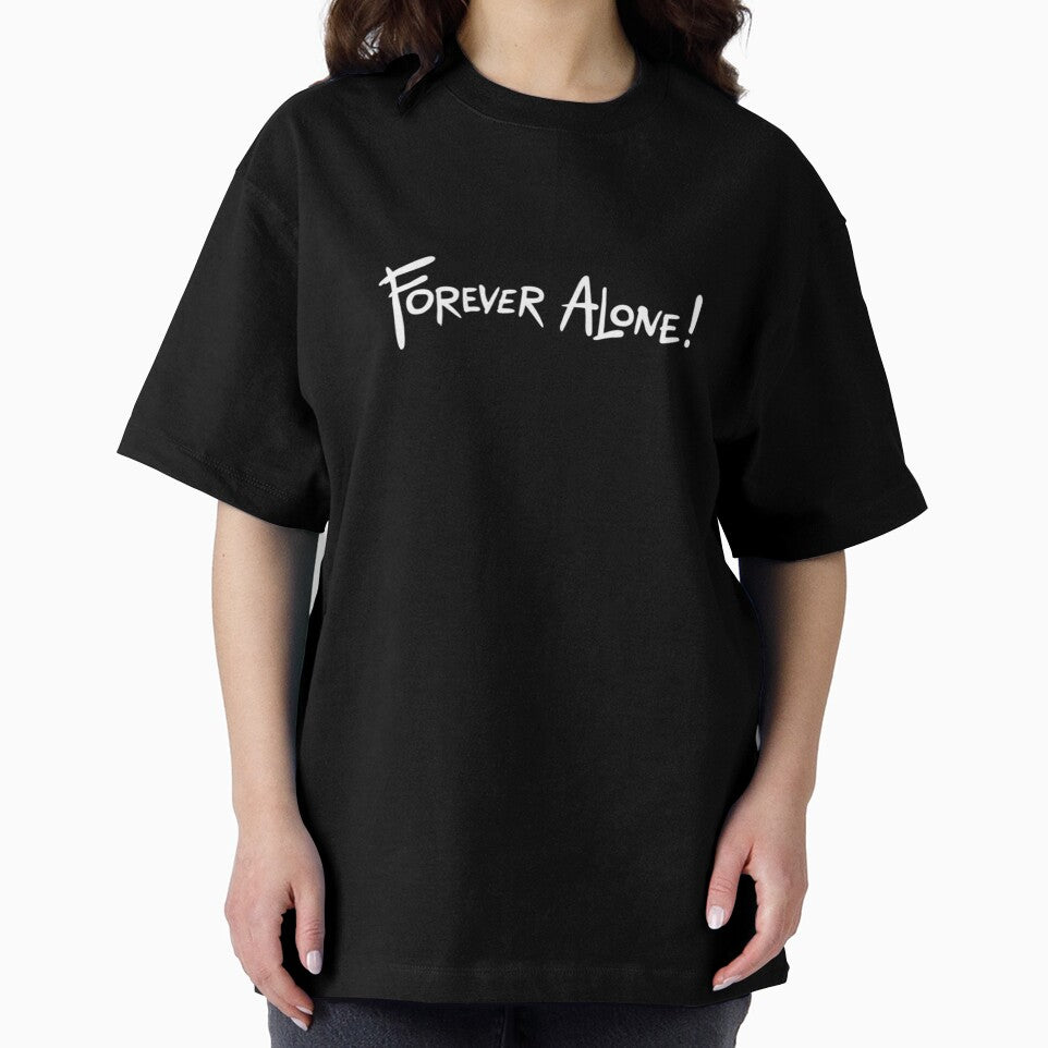 Forever Alone – Bold Handwritten Quote with Attitude by PixelVibe782