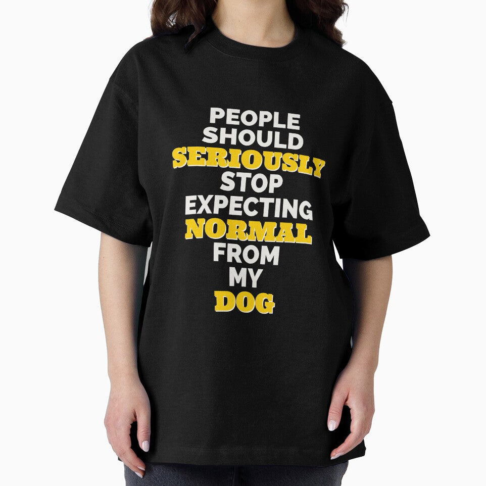 People should seriously stop expecting normal from my dog. by IebArt