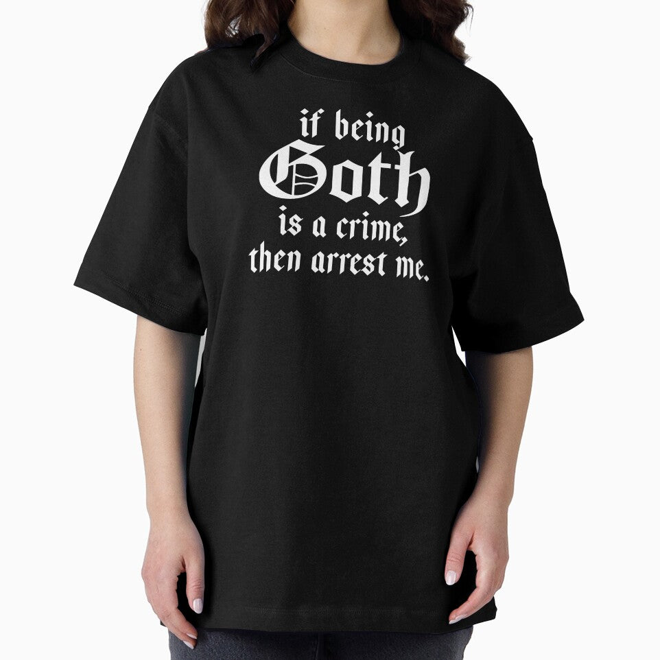 Copy of Funny Goth Gift If Being Goth Is A Crime Then Arrest Me by kmcollectible