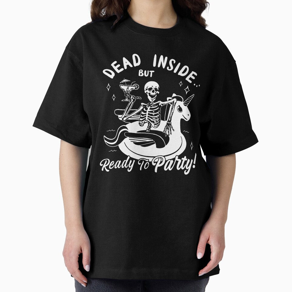 Dead Inside But Ready To Party by Buntrockstore