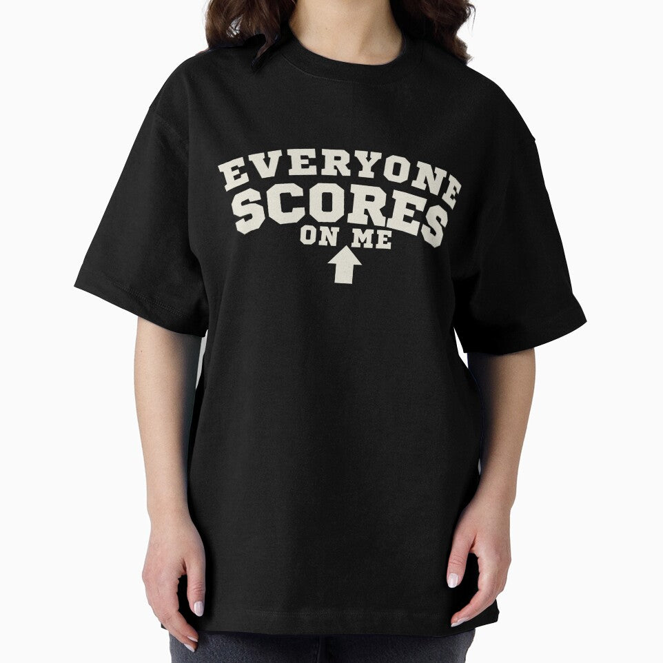 Everyone Scores On Me Fantasy Football Shirt Funny League Loser Defense Joke Humor Tee by Grayson809