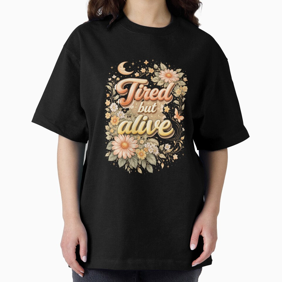 Tired But Alive Aesthetic Motivational Quote Design by Sanika arts