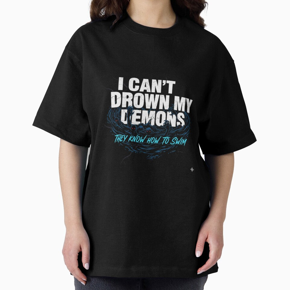 I Can't Drown My Demons Motivational Quote Design by ElysianWardrobeCo