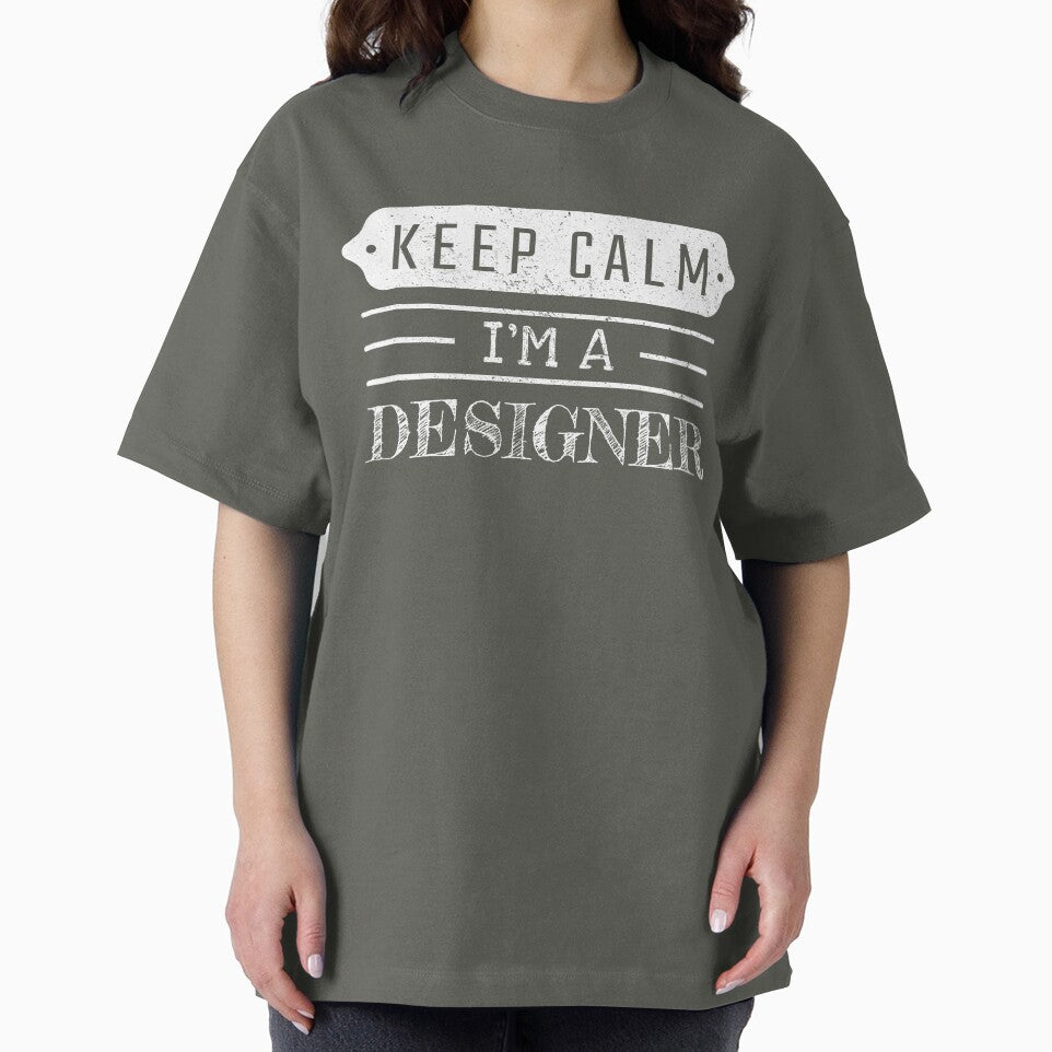 Keep Calm I'm A Designer - Funny Designer Quote Gift Idea For Men and Womens by Mmmm3344