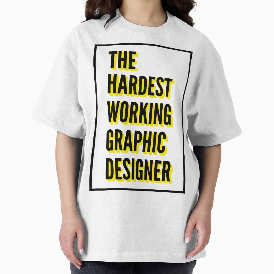 The Hardest Working Graphic Designer Quote For The Best Graphic Designer At Work by SVPOD