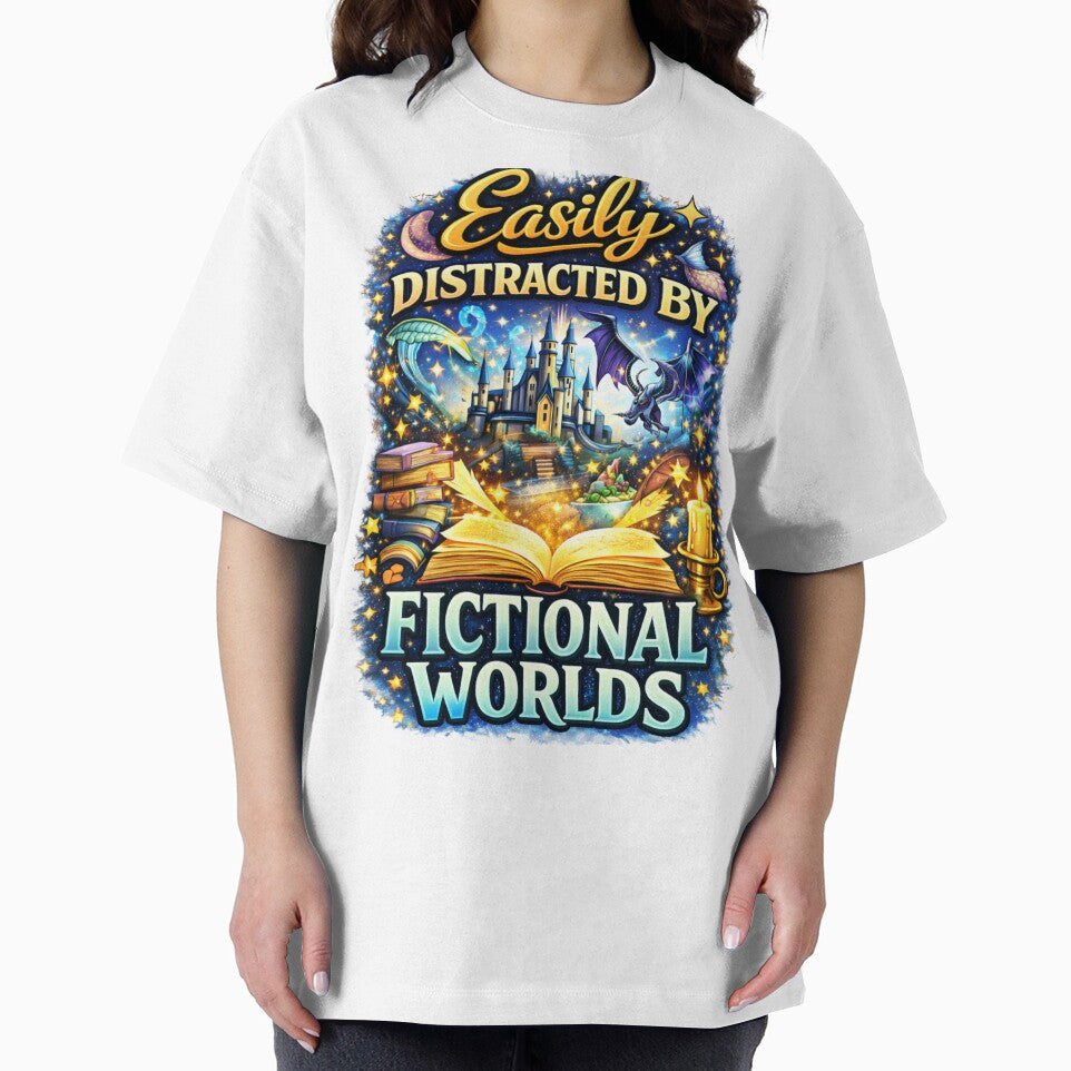 Easily distracted by fictional worlds shirt - Fantasy book lover reading shirt for bibliophiles, dragons and magic readers gift by vampbabe54