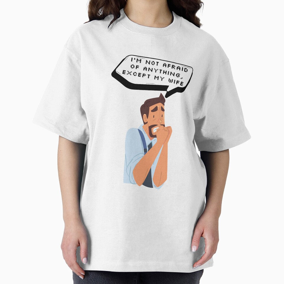 I'm not afraid of anything, except my wife | Pixel Style by CircinusStore