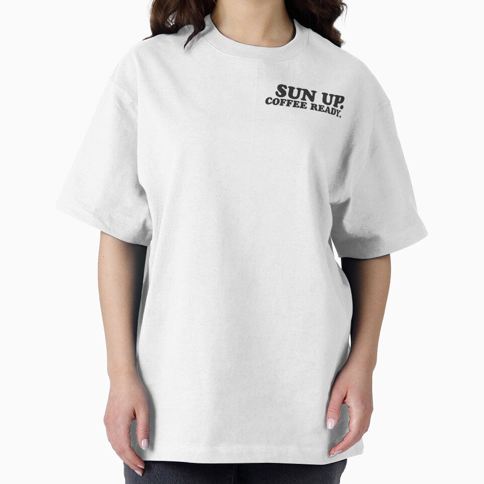Sun Up. Coffee Ready. T-Shirt – Minimal Morning Routine Aesthetic Tee by PixelCraftBD