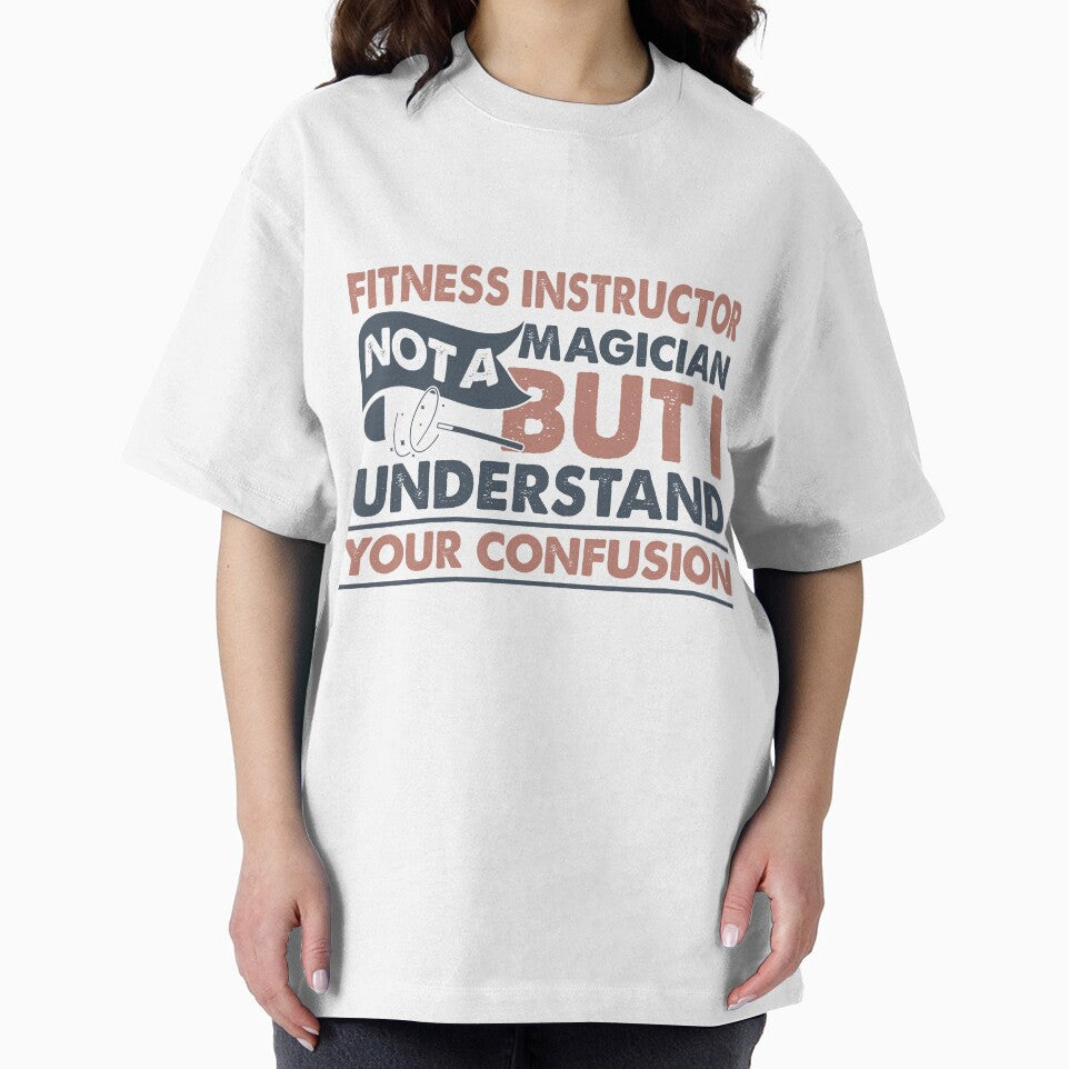 fitness Instructor Not A Magician But I Understand Your Confusion by Mmmm3344