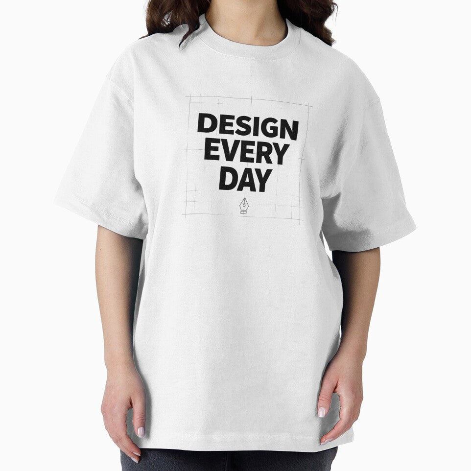 Design Every Day T-Shirt – Graphic Designer Creative Lifestyle Tee by Muzgle