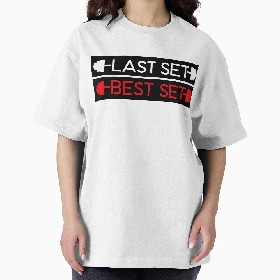 LAST SET BEST SET by EdsTshirts
