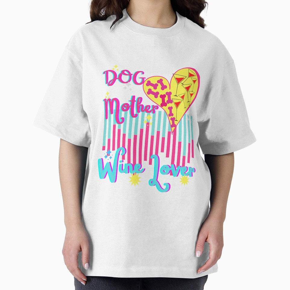 Dog Mother Wine Lover by dalypdesign