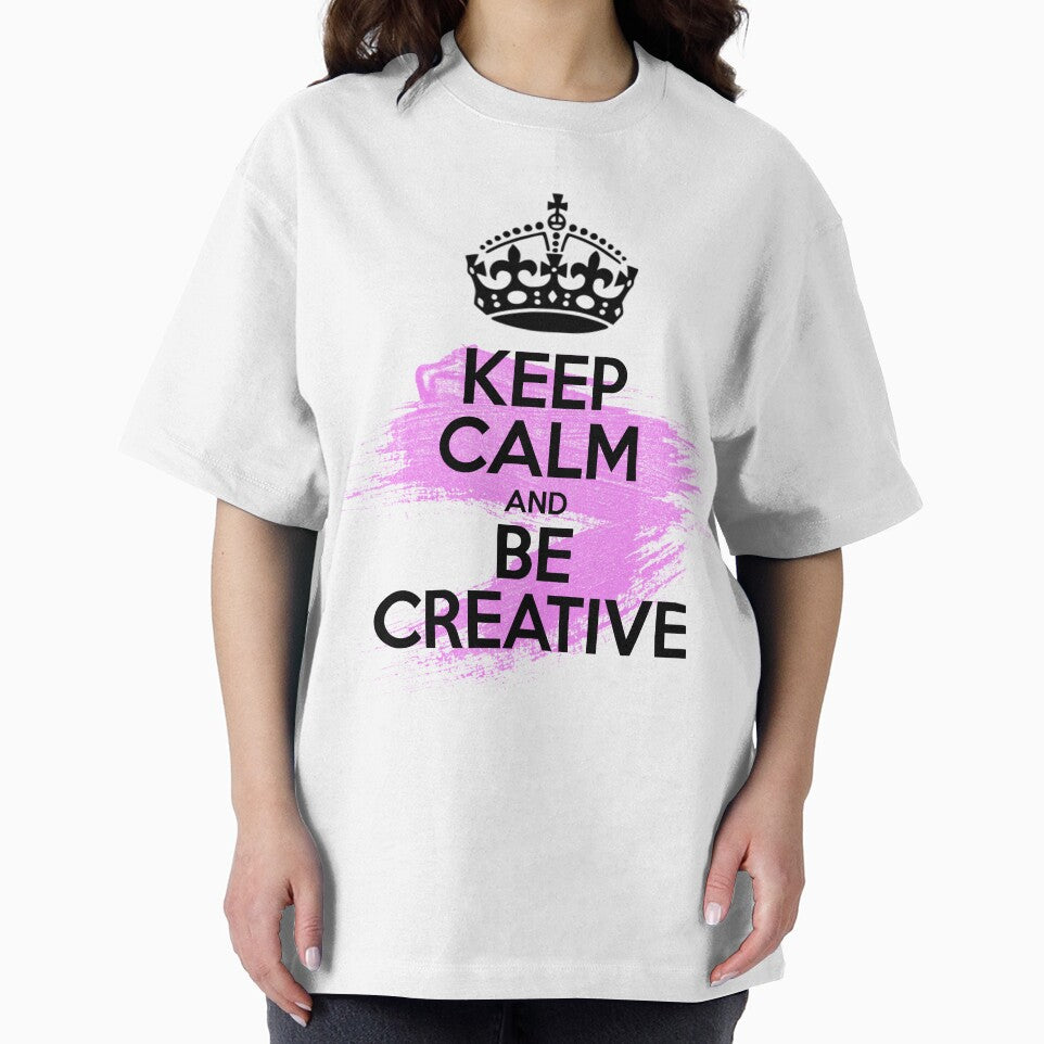Keep Calm and Be Creative by Eiko1895