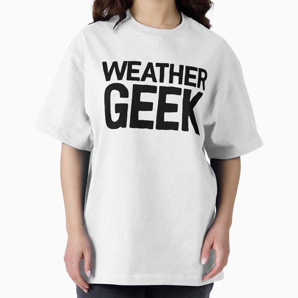 Weather Geek ! Joke Sarcastic Meme by StrangeStreet