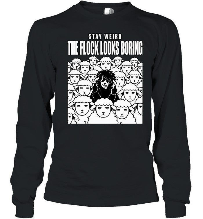 Stay Weird The Flock Looks Boring sheep Unisex T-Shirt