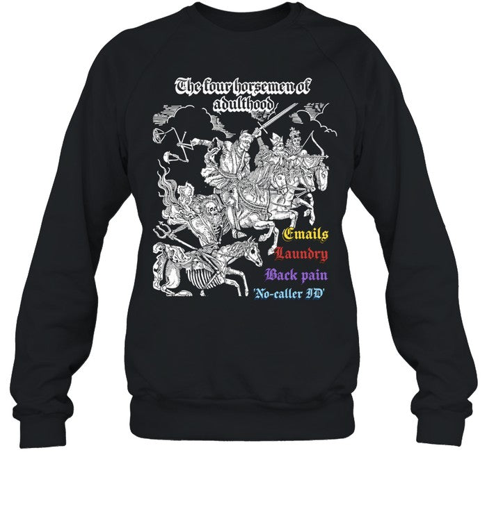 The Four Horsemen of Adulthood Emails Laundry Back Pain No-Caller ID Unisex T-Shirt