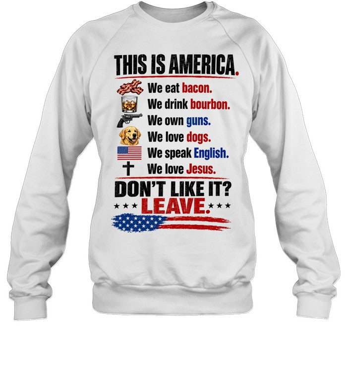 This is America we eat bacon drink bourbon own guns love dogs speak English Unisex T-Shirt