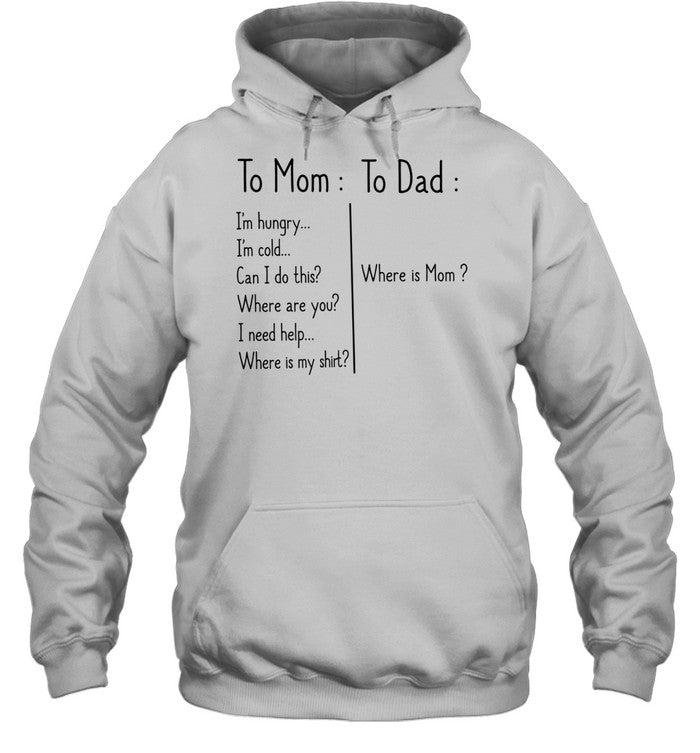 TO MOM TO DAD Unisex T-Shirt