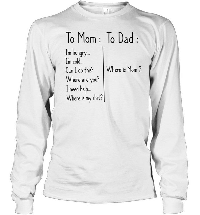 TO MOM TO DAD Unisex T-Shirt