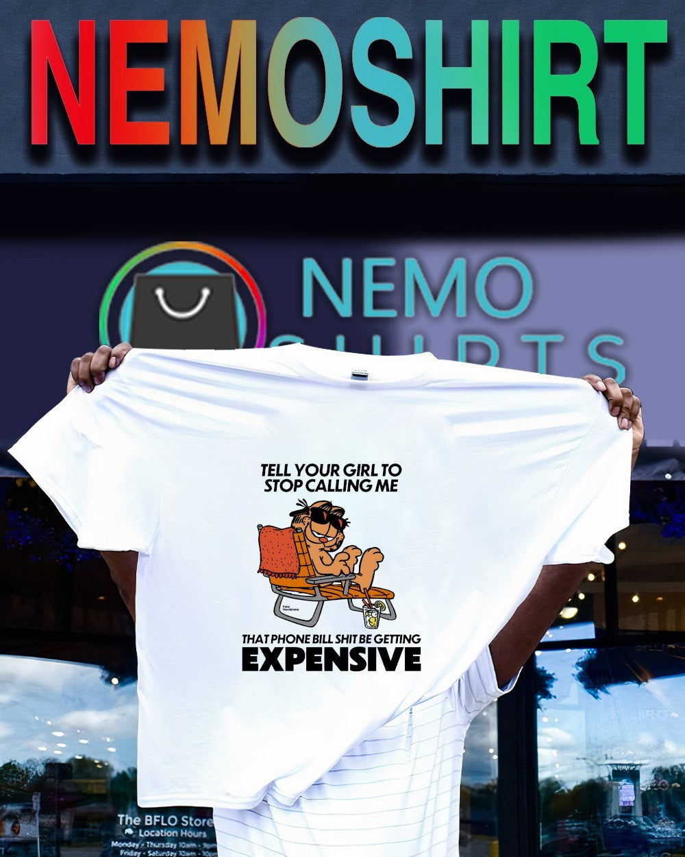 Tell your girl to stop calling me that phone bill shit be getting expensive cat shirt