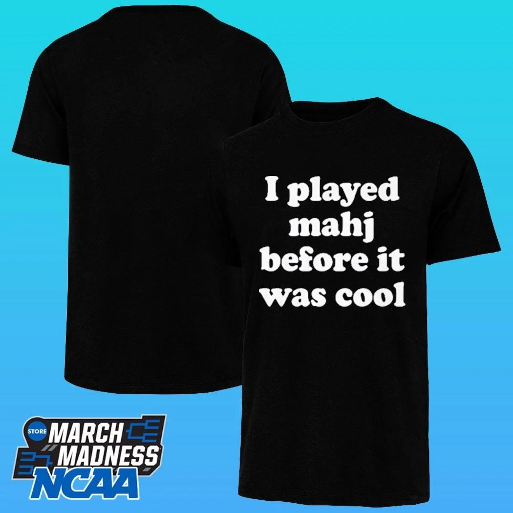 I Played Mahjong Before It Was Cool Shirt