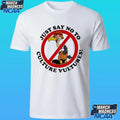 Bird Just Say No To Culture Vultures Shirt