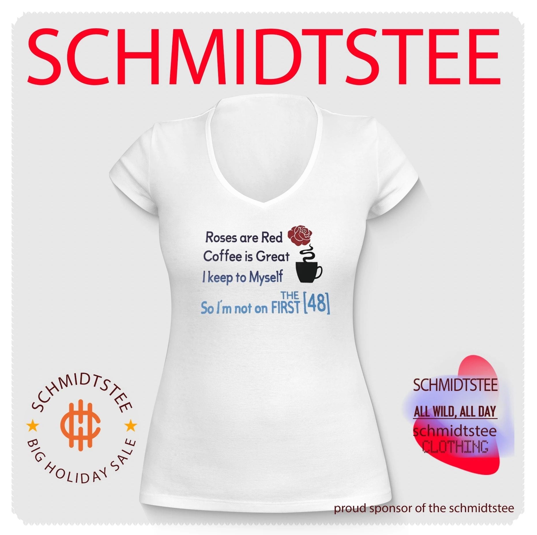Roses are red coffee is great i keep to myself shirt