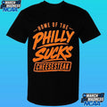 Home Of The Philly Sucks Cheesesteak Shirt