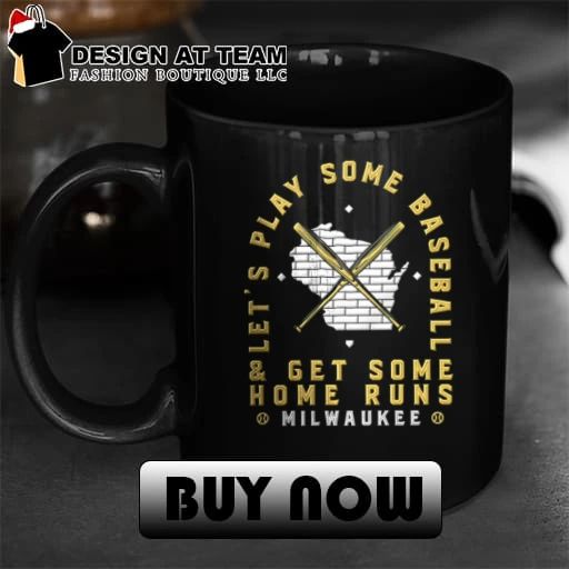 Milwaukee Brewers let’s play some baseball get some home runs shirt