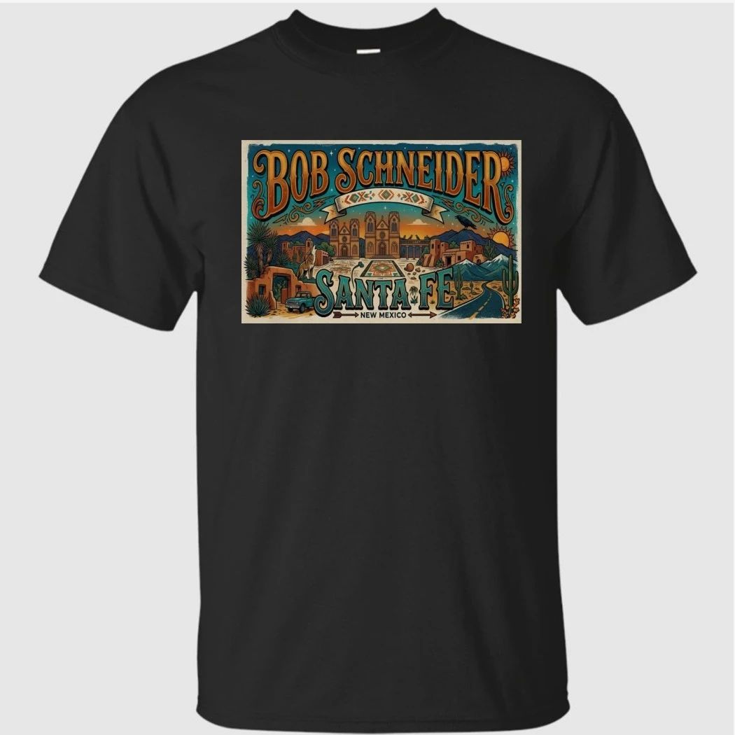 Bob Schneider 6-4-2026 Santa Fe New Mexico Poster Shirt