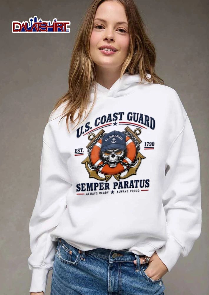 US Coast Guard Semper Paratus Always Ready Proud 1790 shirt
