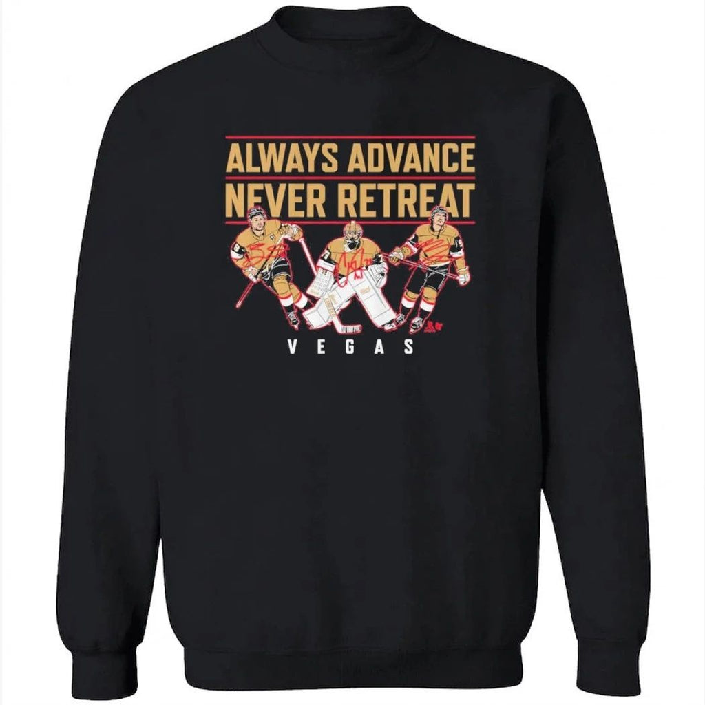 Vegas Hockey Always Advance Never Retreat Shirt