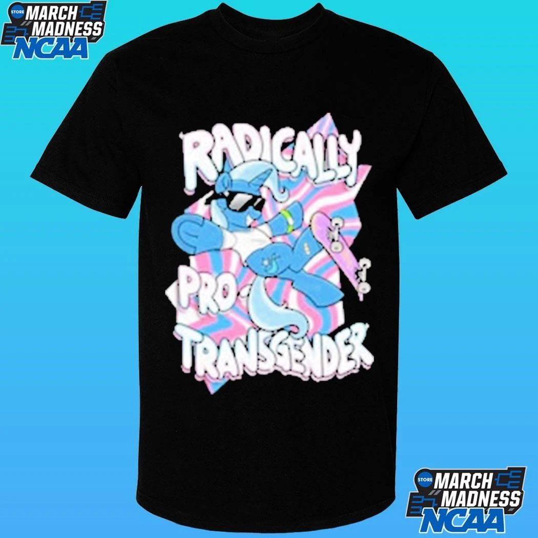 Unicorn Radically Pro Transgender Shirt