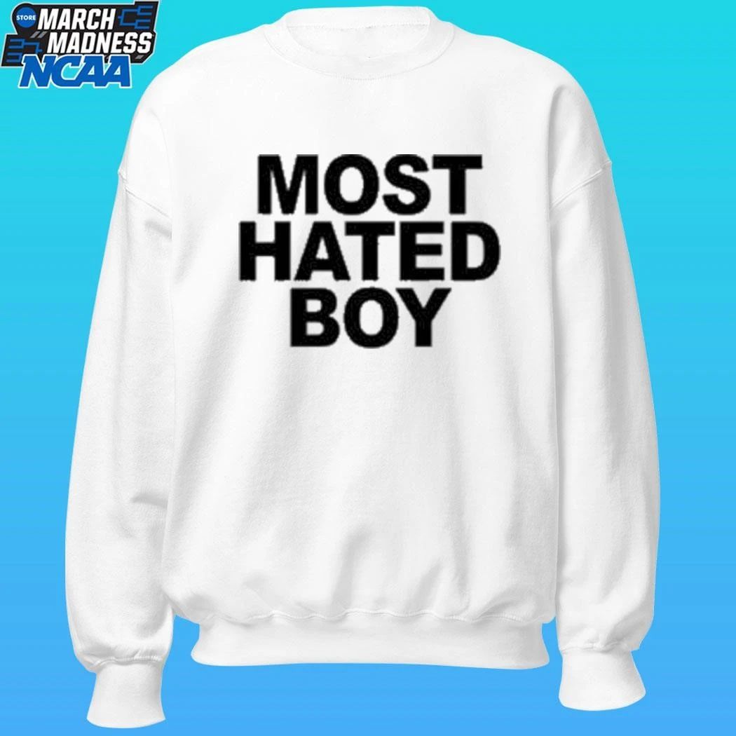 Most Hated Boy Shirt