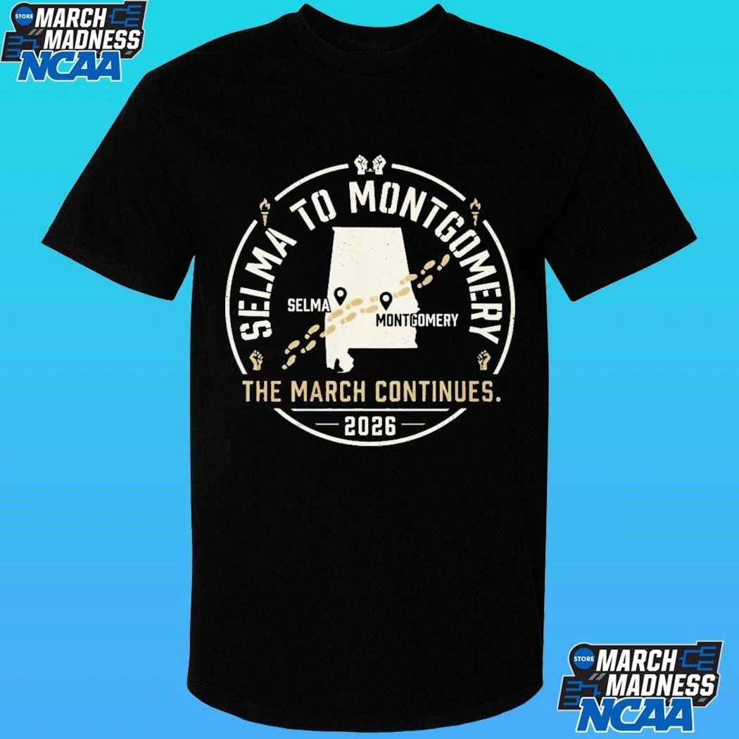 Selma To Montgomery The March Continues 2026 Shirt