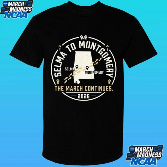 Selma To Montgomery The March Continues 2026 Shirt