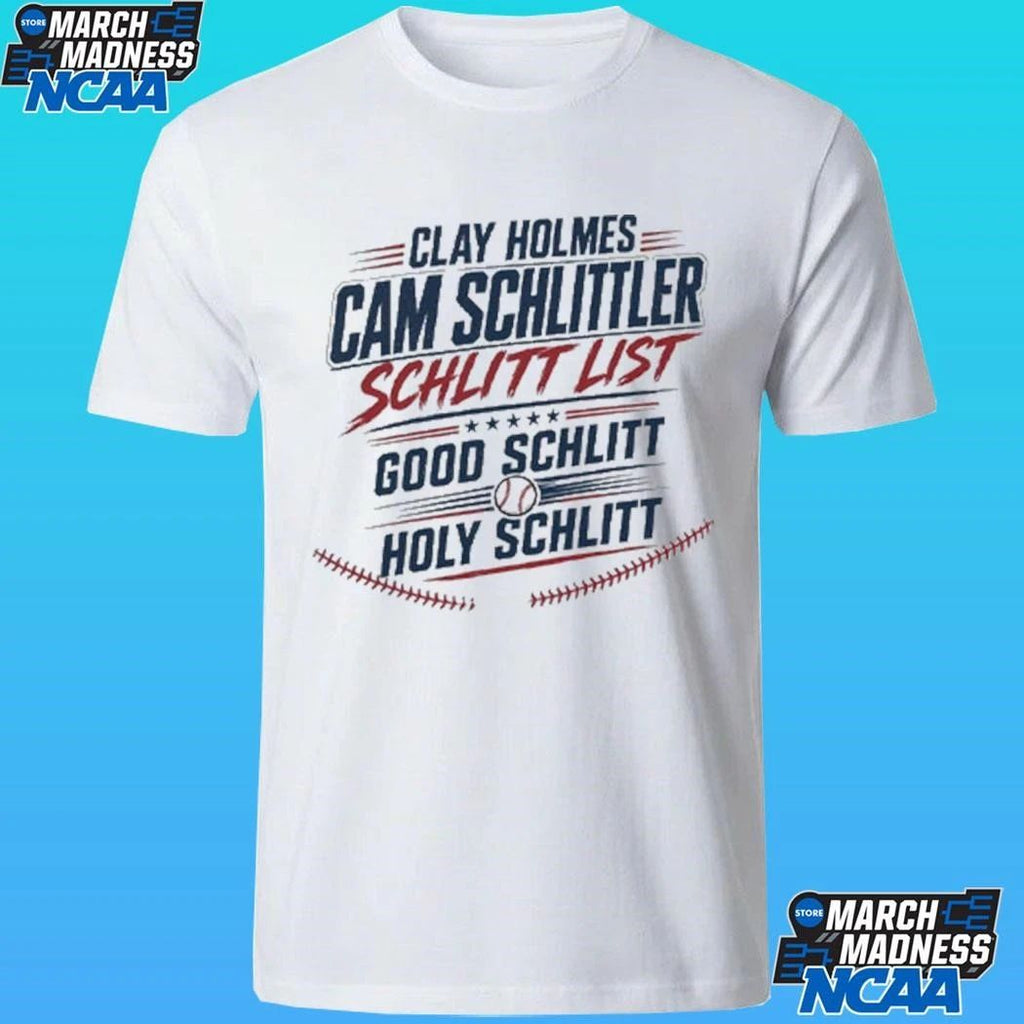 Clay Holmes Cam Schlittler Schlitt List Good Schlitt Holy Schlitt Shirt