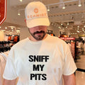 Sniff My Pits text shirt