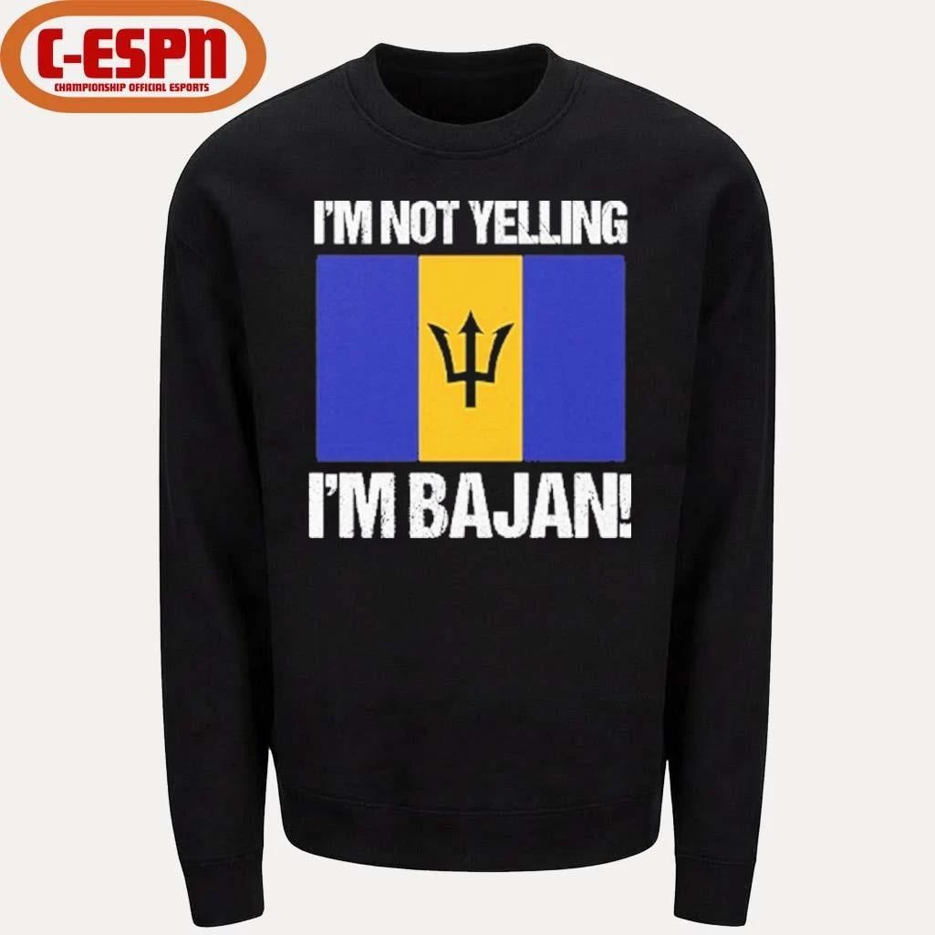 I’m Not Yelling I’m Bajan Shirt