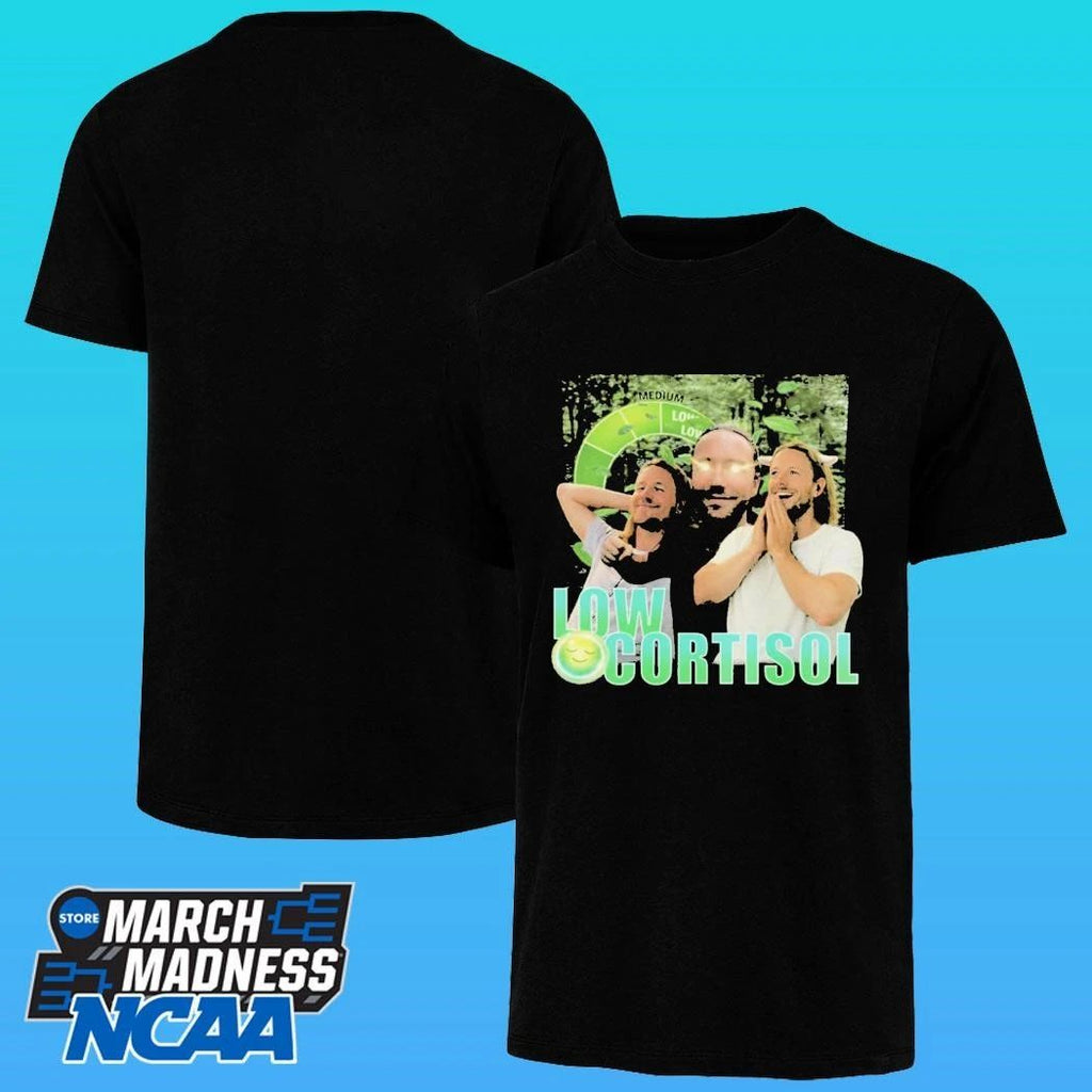 Low Low Cortisol Meme 2026 Shirt