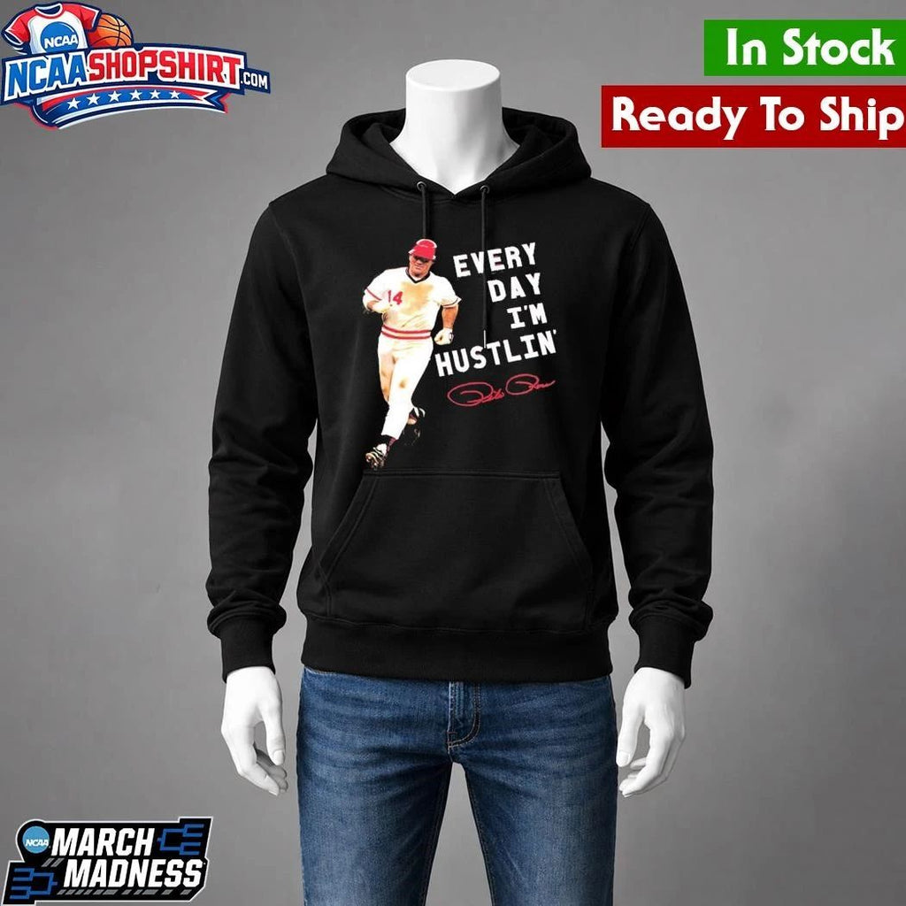 Pete Rose Every Day I’m Hustlin’ Shirt