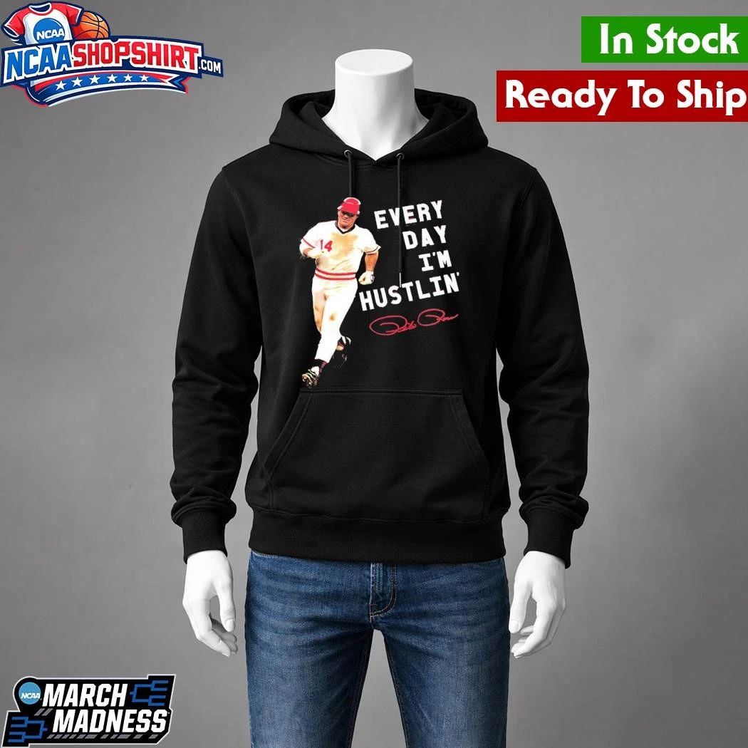 Pete Rose Every Day I’m Hustlin’ Shirt