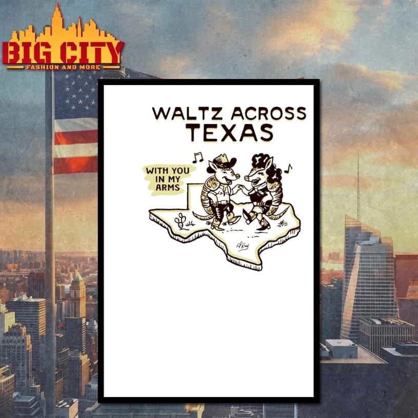 Waltz Across Texas With You in My Arms Vintage Shirt