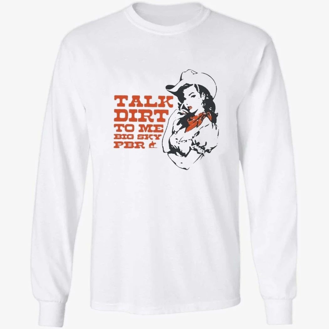 Talk Dirt To Me Big Sky PBR 2026 Tour Shirt