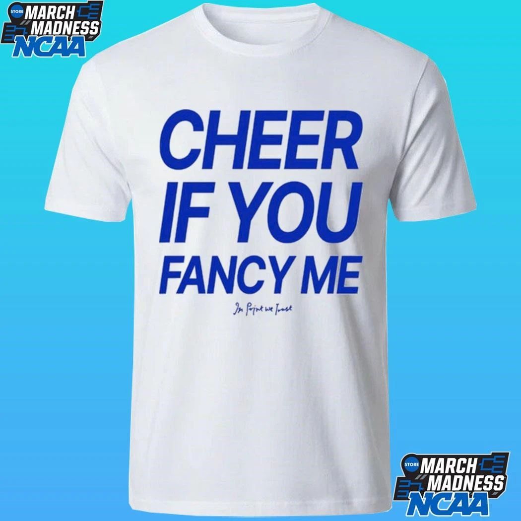 In Print We Trust Cheer If You Fancy Me Shirt