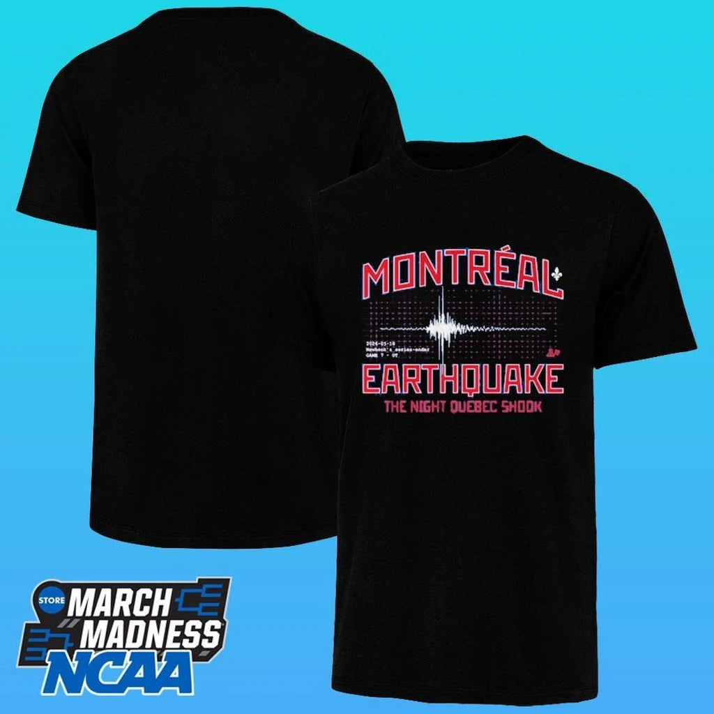 Montreal Canadiens The Night Quebec Shook The Montreal Earthquake Newhook’s Series-ender Shirt