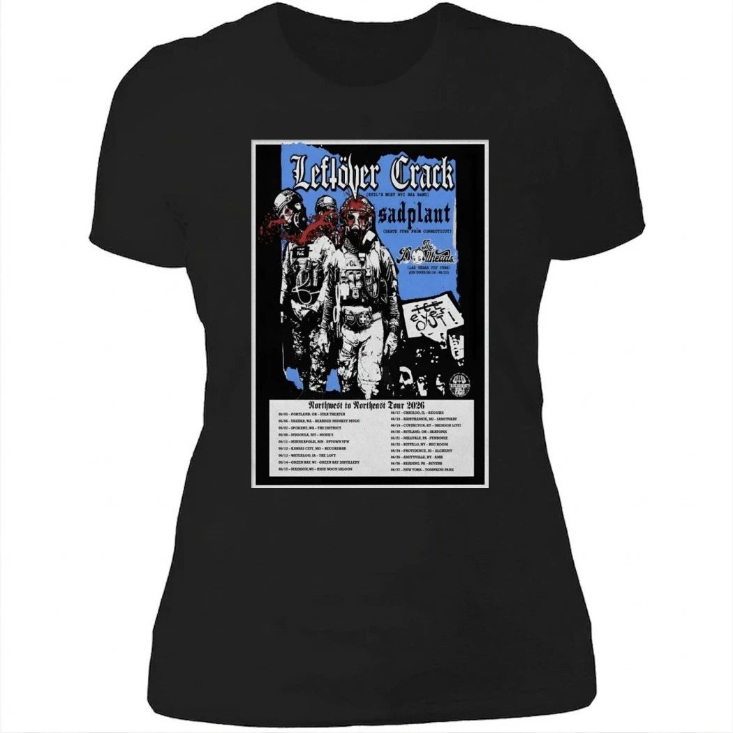 Leftover Crack Poster Northwest To North East Tour 2026 Shirt