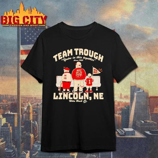 Team Trough Lincoln NE Nebraska Cornhuskers Football We’re Back T Shirt
