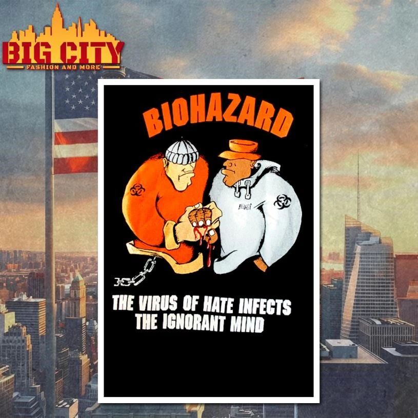 Biohazard The Virus of Hate Infects The Ignorant Mind Shirt